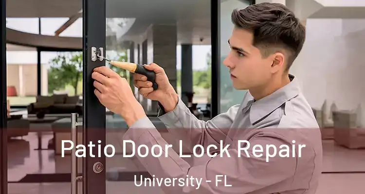  Patio Door Lock Repair University - FL